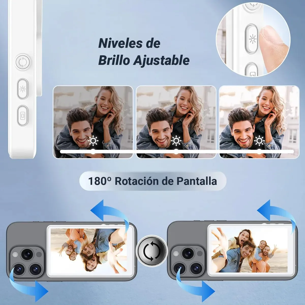 Brillo ajustable y rotación de 180° de la pantalla magnética para selfies